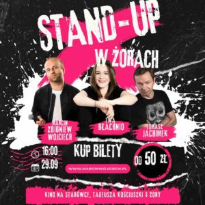 29.09.24 STAND-UP Wojciech | Błachnio | Jachimek  Kino Na Starówce Żory 16:00